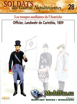Osprey - Delprado - Soldats des Guerres Napoleoniennes 28 - Les Troupes Auxilieres de l'Autriche, 1809