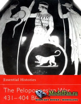 Osprey - Essential Histories 27 - The Peloponnesian War 431-404 BC