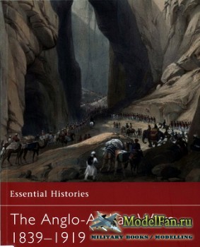 Osprey - Essential Histories 40 - The Anglo-Afghan Wars 1839-1919
