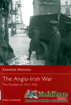 Osprey - Essential Histories 65 - The Anglo-Irish War. The Troubles 1913-19 ...