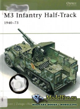 Osprey - New Vanguard 11 - M3 Infantry Half-Track 1940-73