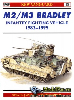 Osprey - New Vanguard 18 - M2/M3 Bradley Infantry Fighing Vehicle 1983-1995