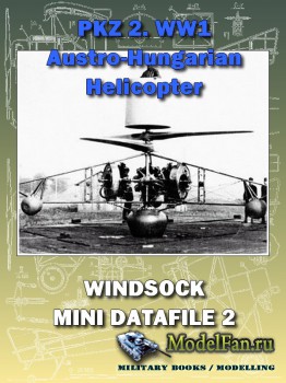 Windsock - Mini Datafile 2 - PKZ 2. WW1 Austro-Hungarian Helicopter