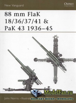 Osprey - New Vanguard 46 - 88 mm FlaK 18/36/37/41 & PaK 43 1936-1945