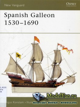 Osprey - New Vanguard 96 - Spanish Galleon 1530-1690