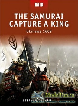 Osprey - Raid 6 - The Samurai Capture a King: Okinawa 1609