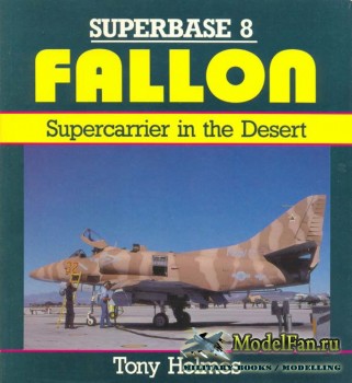 Osprey - Superbase 8 - Fallon: Supercarrier in the Desert