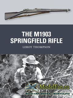 Osprey - Weapon 23 - The M1903 Springfield Rifle