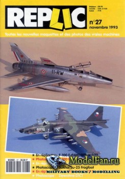 Replic 27 (1993) - F-100 Super Sabre, Sukhoi - Su-25K, Dewoitine D1C1