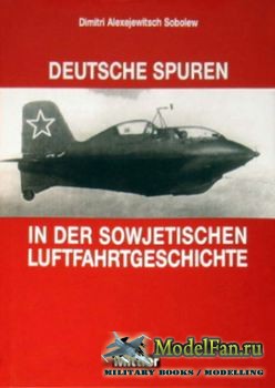 Deutsche Spuren in der Sowjetischen Luftfahrtgeschichte (D.A. Sobolev)