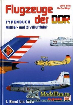 Flugzeuge der DDR 1. Band bis 1962 (Detlef Billig, Manfred Meyer)