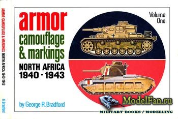 Armor Camouflage & Markings North Africa 1940-1943 (George Bradford)