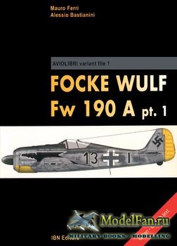 Aviolibri Variant File 1 - Focke Wulf Fw 190A (Part 1)
