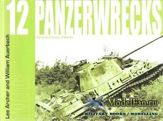 Panzerwrecks 12 - German Armour 1944-1945
