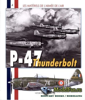P-47 Thunderbolt Francais: 1943-1960 (Sebastien Guillemin)