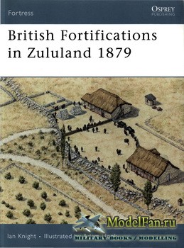 Osprey - Fortress 35 - British Fortifications in Zululand 1879
