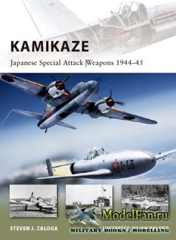 Osprey - New Vanguard 180 - Kamikaze. Japanese Special Attack Weapons 1944-45