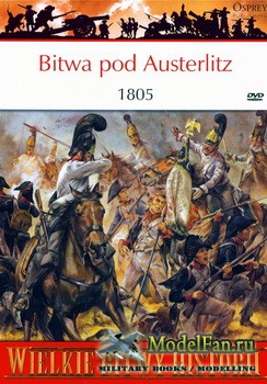 Osprey - (PL) Wielkie Bitwy Hystorii 11 - Bitwa pod Austerlitz 1805