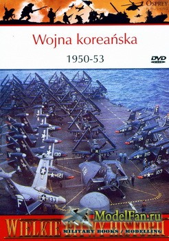 Osprey - (PL) Wielkie Bitwy Hystorii 14 - Wojna Koreanska 1950-53
