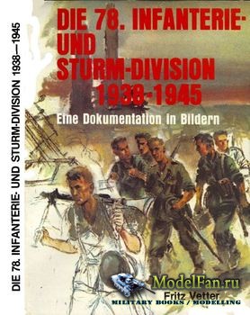 Die 78. Infanterie-und Sturm-Division 1938-1945 (Vetter Fritz)