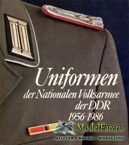 Uniformen der Nationalen Volksarmee der DDR 1956-1986 (Klaus-Ulrich Keubke)