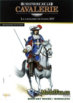 Osprey - Histoire de la avalerie 1 - La Cavalerie De Louis XIV
