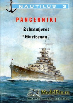 Wydawnictwo Militaria (Nautilus 3) - Pancerniki "Scharnhorst" & "Gneisenau"