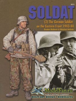 Concord 6513 - Soldat (2): The German Soldier on the Eastern Front 1943-44