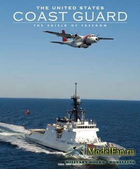 The United States Coast Guard: The Shield of Freedom