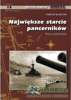 Biblioteka Magazynu Morza Statki i Okrety 15 - Najwieksze Starcie Pancernikow: Bitwa Jutlandzka