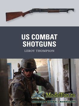 Osprey -  Weapon 29 - US Combat Shotguns
