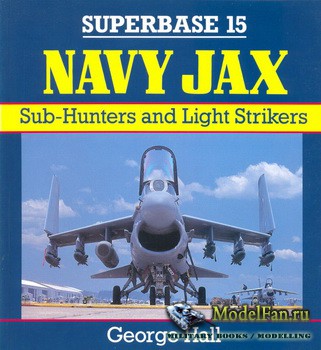Osprey - Superbase 15 - Navy Jax: Sub-Hunters and Light Strikers