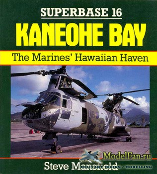Osprey - Superbase 16 - Kaneohe Bay: The Marines' Hawaiian Haven