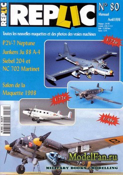 Replic 80 (1998) - P2V-7 Neptune, Junkers Ju 88 A-4, Siebel 204 et, NC 702 Martinet, Salon de la Maquette 1998