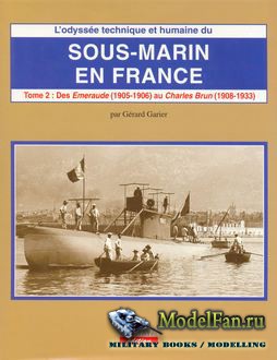 Sous-marin en France Tome II (Gerard Garier)