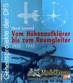 Vom Hohenaufklarer biz zum Raumaleiter 1935-1945 (Horst Lommel)