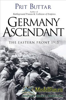 Osprey - General Military - Germany Ascendant: The Eastern Front 1915