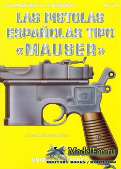 Las Pistolas Espanolas tipo "Mauser" (Artemio Mortera Perez)