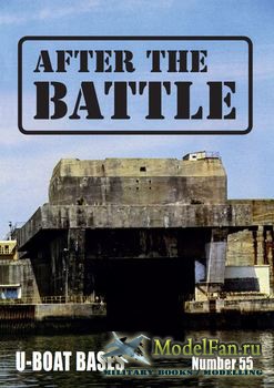 After the Battle 55 - U-Boat Bases in France