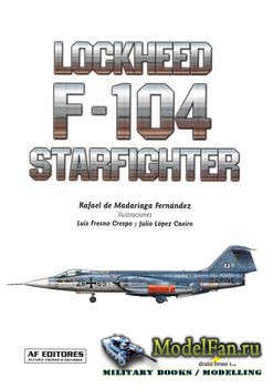 Lockheed F-104 Starfighter Vol.I (Rafael de Madariaga Fernandez)