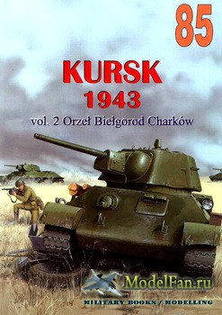 Wydawnictwo Militaria 85 - Kursk 1943 (vol.2) Orel, Bielgorod, Harkov