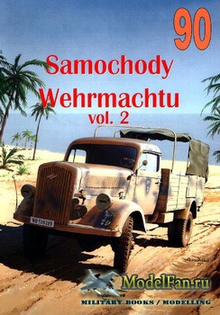 Wydawnictwo Militaria 90 - Samochody Wehrmachtu (vol.2)