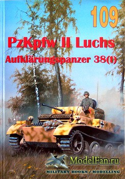 Wydawnictwo Militaria 109 - PzKpfw II Luchs Aufklarungspanzer 38(t)