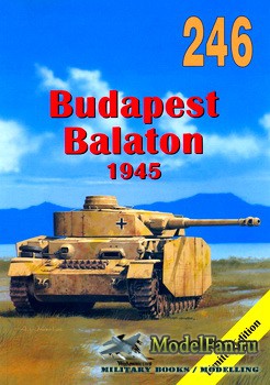Wydawnictwo Militaria 246 - Budapest Balaton 1945