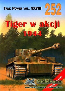 Wydawnictwo Militaria 252 - Tiger w akcji 1944 (vol.1)