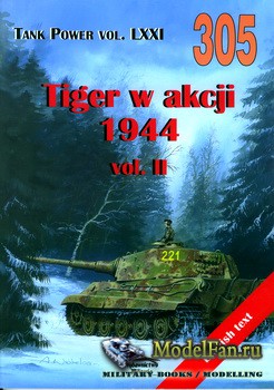 Wydawnictwo Militaria 305 - Tiger w akcji 1944 (vol.2)