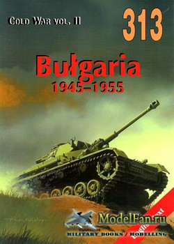 Wydawnictwo Militaria 313 - Bulgaria 1945-1955