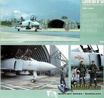 Verlinden Publications - Lock On 10 - British Phantoms F-4J/FGR.1 & FGR.2