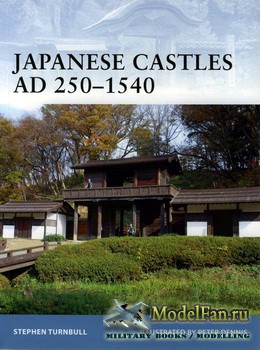 Osprey - Fortress 74 - Japanese Castles AD 250-1540