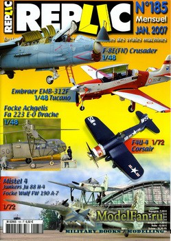 Replic 185 (2007) - Crusader, Tucano, Mistel, F-4U Corsair, Fa-223 Drache